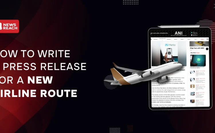How to write a press release for a new airline route
