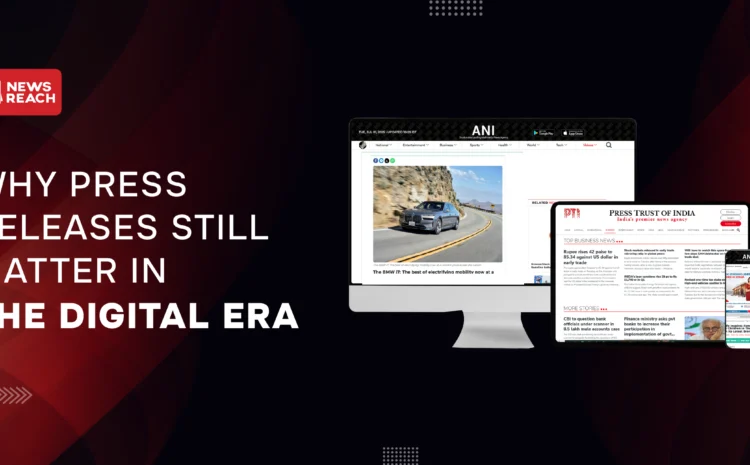 Why press releases still matter in the digital era