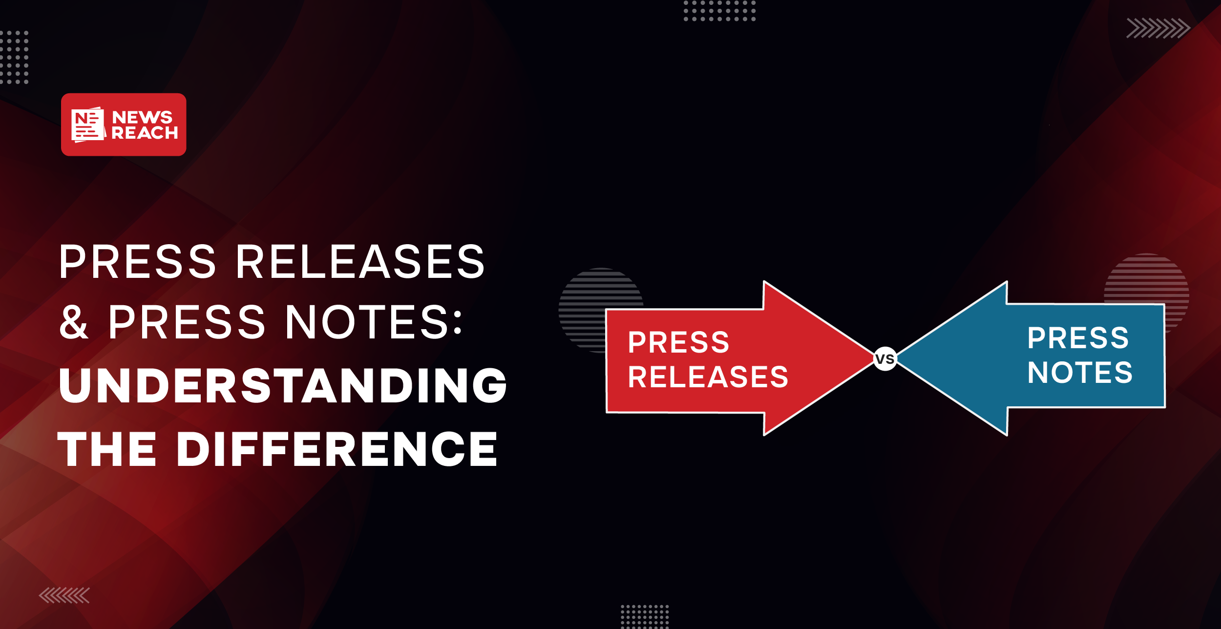 Press releases & press notes: Understanding the difference