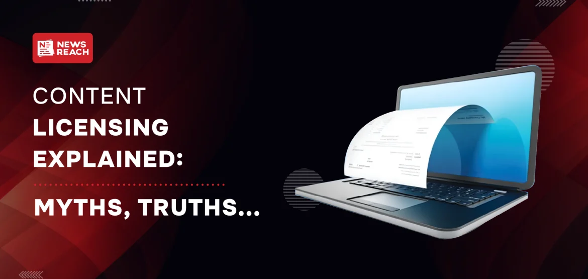 Content Licensing Explained: Myths, Truths…
